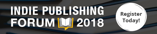 Image. Advertisement: Indie Publishing Forum. Register Today!